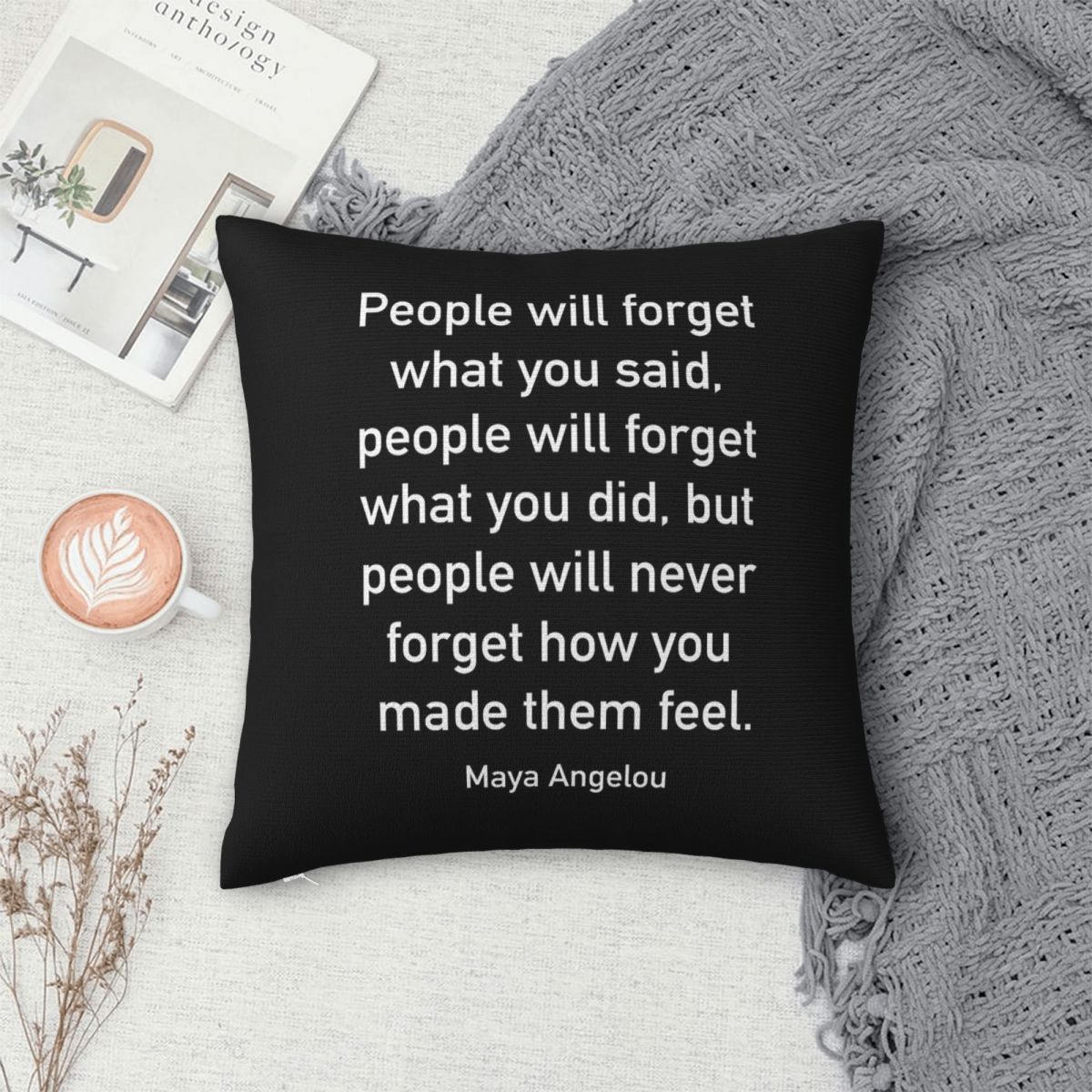 Maya Angelou How You Made Them - Home Decor How To avaliação e preço